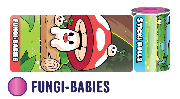 A Sticki Rolls Fantasticks Fungi-Babies design.